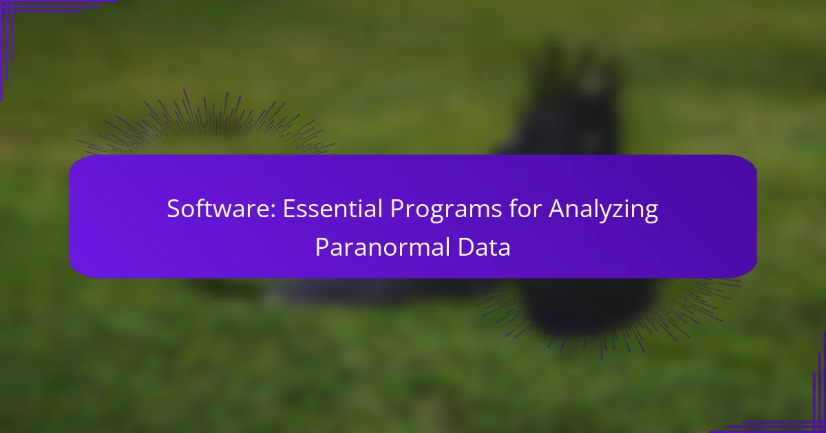Software: Essential Programs for Analyzing Paranormal Data