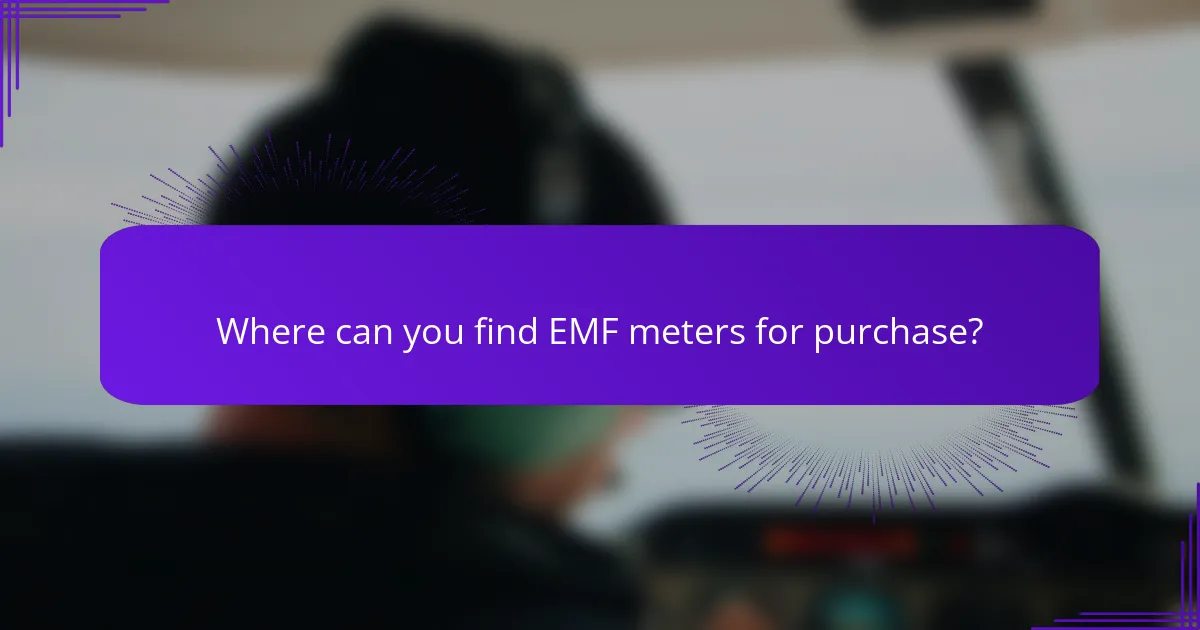 Where can you find EMF meters for purchase?
